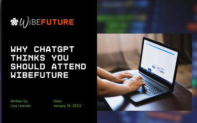 Why ChatGPT Thinks You Should Attend #WiBEFuture