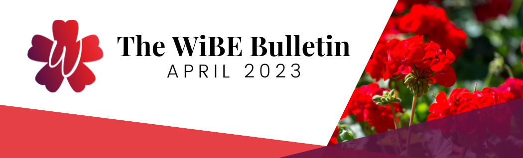 WiBE April Bulletin: When the Future Feels Daunting – Embrace the Present Moment
