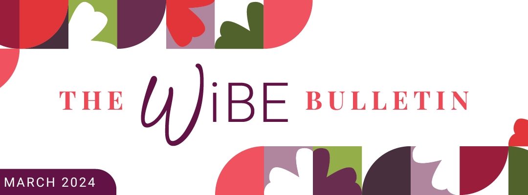 WiBE March Bulletin: Do you have a Dean-ing Mindset?